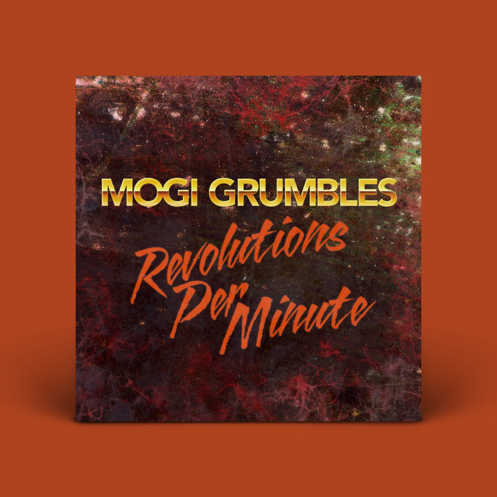 Mogi Grumbles - Revolutions Per Minute